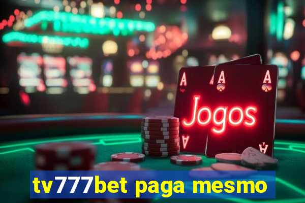 tv777bet paga mesmo